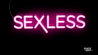 Sexless Series Trailer
